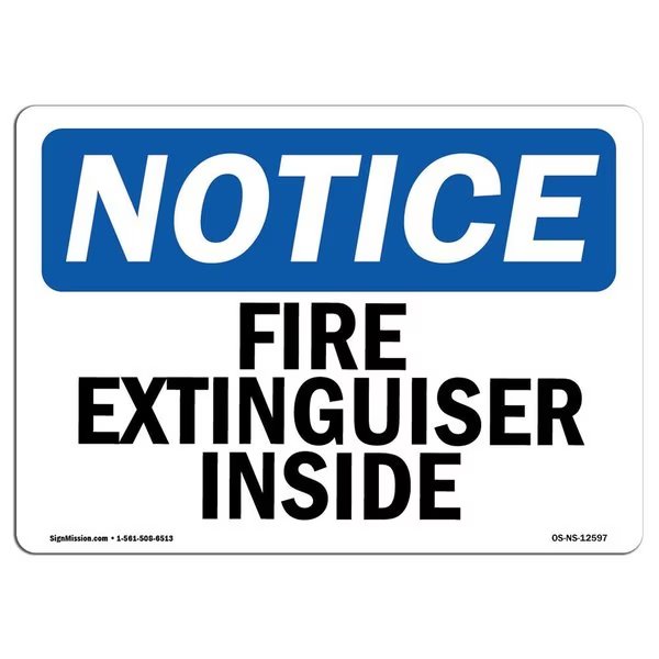 OSHA Notice Sign, Fire Extinguisher Inside, 18in X 12in Decal, 12